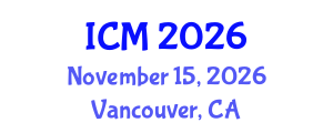 International Conference on Mathematics (ICM) November 15, 2026 - Vancouver, Canada