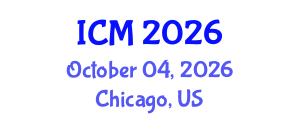 International Conference on Mathematics (ICM) October 04, 2026 - Chicago, United States International Conference on Mathematics (ICM) October 04, 2026 - Chicago, United States