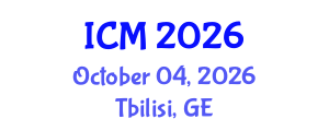 International Conference on Mathematics (ICM) October 04, 2026 - Tbilisi, Georgia International Conference on Mathematics (ICM) October 04, 2026 - Tbilisi, Georgia