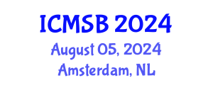 International Conference on Mathematics, Statistics and Biostatistics (ICMSB) August 05, 2024 - Amsterdam, Netherlands
