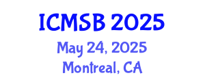 International Conference on Mathematics, Statistics and Biostatistics (ICMSB) May 24, 2025 - Montreal, Canada