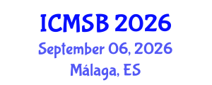 International Conference on Mathematics, Statistics and Biostatistics (ICMSB) September 06, 2026 - Málaga, Spain International Conference on Mathematics, Statistics and Biostatistics (ICMSB) September 06, 2026 - Málaga, Spain