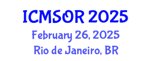 International Conference on Mathematics, Statistics and Operation Research (ICMSOR) February 26, 2025 - Rio de Janeiro, Brazil
