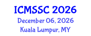 International Conference on Mathematics, Statistics and Scientific Computing (ICMSSC) December 06, 2026 - Kuala Lumpur, Malaysia International Conference on Mathematics, Statistics and Scientific Computing (ICMSSC) December 06, 2026 - Kuala Lumpur, Malaysia