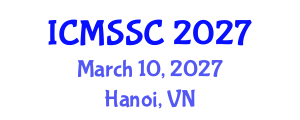 International Conference on Mathematics, Statistics and Scientific Computing (ICMSSC) March 10, 2027 - Hanoi, Vietnam International Conference on Mathematics, Statistics and Scientific Computing (ICMSSC) March 10, 2027 - Hanoi, Vietnam