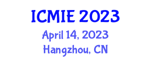 International Conference on Measurement Instrumentation and Electronics (ICMIE) April 14, 2023 - Hangzhou, China