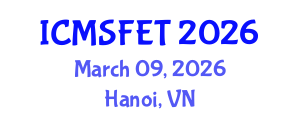 International Conference on Meat Science, Food Engineering and Technology (ICMSFET) March 09, 2026 - Hanoi, Vietnam International Conference on Meat Science, Food Engineering and Technology (ICMSFET) March 09, 2026 - Hanoi, Vietnam