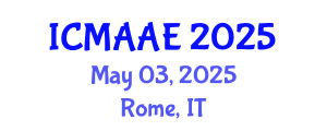 International Conference on Mechanical, Aeronautical and Automotive Engineering (ICMAAE) May 03, 2025 - Rome, Italy