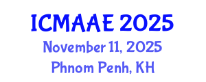 International Conference on Mechanical, Aeronautical and Automotive Engineering (ICMAAE) November 11, 2025 - Phnom Penh, Cambodia