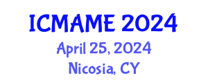 International Conference on Mechanical, Aeronautical and Manufacturing Engineering (ICMAME) April 25, 2024 - Nicosia, Cyprus