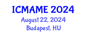 International Conference on Mechanical, Aeronautical and Manufacturing Engineering (ICMAME) August 22, 2024 - Budapest, Hungary