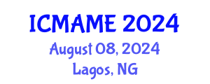 International Conference on Mechanical, Aeronautical and Manufacturing Engineering (ICMAME) August 08, 2024 - Lagos, Nigeria