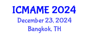 International Conference on Mechanical, Aeronautical and Manufacturing Engineering (ICMAME) December 23, 2024 - Bangkok, Thailand
