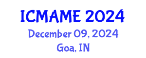 International Conference on Mechanical, Aeronautical and Manufacturing Engineering (ICMAME) December 09, 2024 - Goa, India