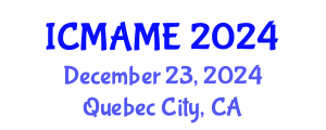 International Conference on Mechanical, Aeronautical and Manufacturing Engineering (ICMAME) December 23, 2024 - Quebec City, Canada