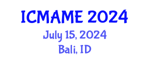 International Conference on Mechanical, Aeronautical and Manufacturing Engineering (ICMAME) July 15, 2024 - Bali, Indonesia