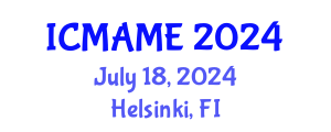 International Conference on Mechanical, Aeronautical and Manufacturing Engineering (ICMAME) July 18, 2024 - Helsinki, Finland