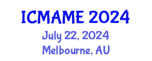 International Conference on Mechanical, Aeronautical and Manufacturing Engineering (ICMAME) July 22, 2024 - Melbourne, Australia