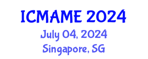 International Conference on Mechanical, Aeronautical and Manufacturing Engineering (ICMAME) July 04, 2024 - Singapore, Singapore