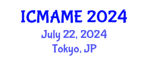 International Conference on Mechanical, Aeronautical and Manufacturing Engineering (ICMAME) July 22, 2024 - Tokyo, Japan