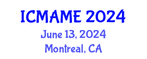 International Conference on Mechanical, Aeronautical and Manufacturing Engineering (ICMAME) June 13, 2024 - Montreal, Canada