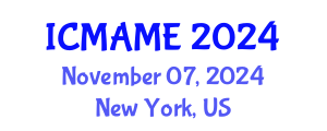 International Conference on Mechanical, Aeronautical and Manufacturing Engineering (ICMAME) November 07, 2024 - New York, United States