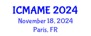 International Conference on Mechanical, Aeronautical and Manufacturing Engineering (ICMAME) November 18, 2024 - Paris, France