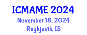 International Conference on Mechanical, Aeronautical and Manufacturing Engineering (ICMAME) November 18, 2024 - Reykjavik, Iceland