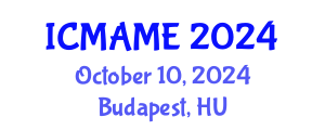 International Conference on Mechanical, Aeronautical and Manufacturing Engineering (ICMAME) October 10, 2024 - Budapest, Hungary