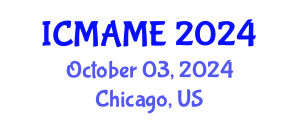 International Conference on Mechanical, Aeronautical and Manufacturing Engineering (ICMAME) October 03, 2024 - Chicago, United States