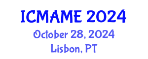 International Conference on Mechanical, Aeronautical and Manufacturing Engineering (ICMAME) October 28, 2024 - Lisbon, Portugal
