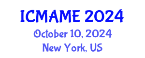 International Conference on Mechanical, Aeronautical and Manufacturing Engineering (ICMAME) October 10, 2024 - New York, United States