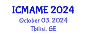 International Conference on Mechanical, Aeronautical and Manufacturing Engineering (ICMAME) October 03, 2024 - Tbilisi, Georgia