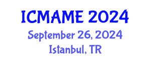 International Conference on Mechanical, Aeronautical and Manufacturing Engineering (ICMAME) September 26, 2024 - Istanbul, Turkey