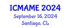International Conference on Mechanical, Aeronautical and Manufacturing Engineering (ICMAME) September 16, 2024 - Santiago, Chile