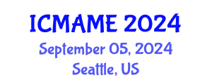 International Conference on Mechanical, Aeronautical and Manufacturing Engineering (ICMAME) September 05, 2024 - Seattle, United States