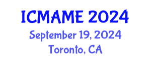 International Conference on Mechanical, Aeronautical and Manufacturing Engineering (ICMAME) September 19, 2024 - Toronto, Canada