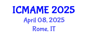 International Conference on Mechanical, Aeronautical and Manufacturing Engineering (ICMAME) April 08, 2025 - Rome, Italy