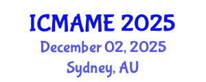 International Conference on Mechanical, Aeronautical and Manufacturing Engineering (ICMAME) December 02, 2025 - Sydney, Australia