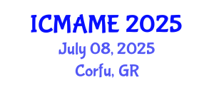 International Conference on Mechanical, Aeronautical and Manufacturing Engineering (ICMAME) July 08, 2025 - Corfu, Greece