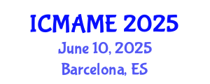 International Conference on Mechanical, Aeronautical and Manufacturing Engineering (ICMAME) June 10, 2025 - Barcelona, Spain
