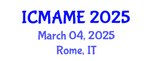 International Conference on Mechanical, Aeronautical and Manufacturing Engineering (ICMAME) March 04, 2025 - Rome, Italy