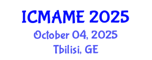 International Conference on Mechanical, Aeronautical and Manufacturing Engineering (ICMAME) October 04, 2025 - Tbilisi, Georgia