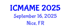 International Conference on Mechanical, Aeronautical and Manufacturing Engineering (ICMAME) September 16, 2025 - Nice, France