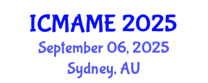 International Conference on Mechanical, Aeronautical and Manufacturing Engineering (ICMAME) September 06, 2025 - Sydney, Australia