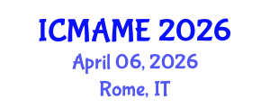 International Conference on Mechanical, Aeronautical and Manufacturing Engineering (ICMAME) April 06, 2026 - Rome, Italy International Conference on Mechanical, Aeronautical and Manufacturing Engineering (ICMAME) April 06, 2026 - Rome, Italy