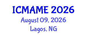 International Conference on Mechanical, Aeronautical and Manufacturing Engineering (ICMAME) August 09, 2026 - Lagos, Nigeria International Conference on Mechanical, Aeronautical and Manufacturing Engineering (ICMAME) August 09, 2026 - Lagos, Nigeria