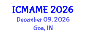 International Conference on Mechanical, Aeronautical and Manufacturing Engineering (ICMAME) December 09, 2026 - Goa, India International Conference on Mechanical, Aeronautical and Manufacturing Engineering (ICMAME) December 09, 2026 - Goa, India