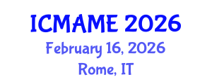 International Conference on Mechanical, Aeronautical and Manufacturing Engineering (ICMAME) February 16, 2026 - Rome, Italy