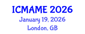 International Conference on Mechanical, Aeronautical and Manufacturing Engineering (ICMAME) January 19, 2026 - London, United Kingdom International Conference on Mechanical, Aeronautical and Manufacturing Engineering (ICMAME) January 19, 2026 - London, United Kingdom